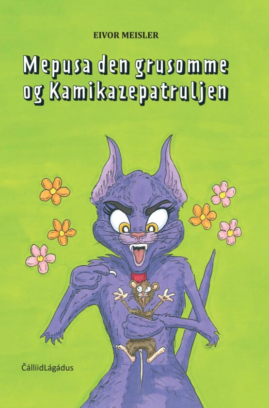 Mepusa den grusomme og Kamikazepatruljen av Eivor Meisler
