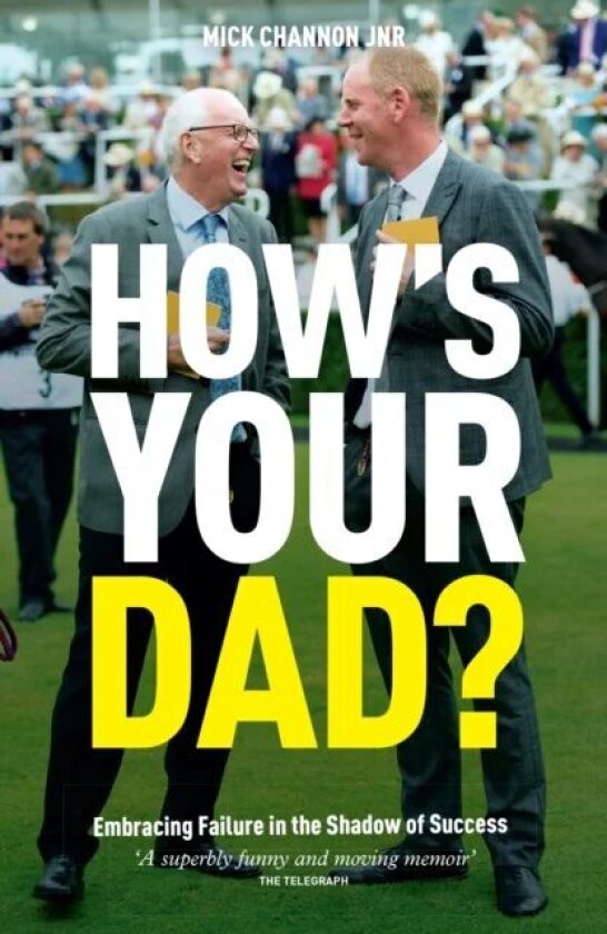 How's Your Dad? av Mick Channon