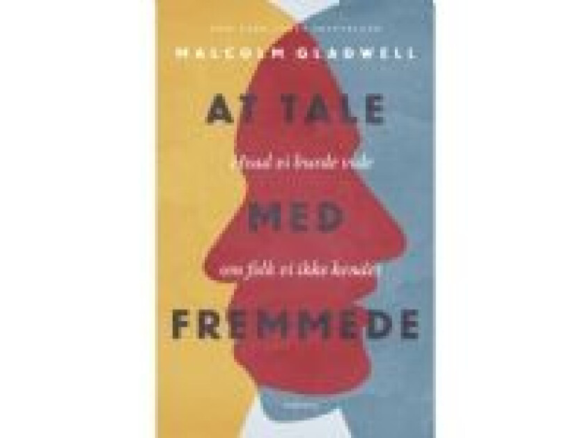 At tale med fremmede Malcolm Gladwell Språk: Dansk