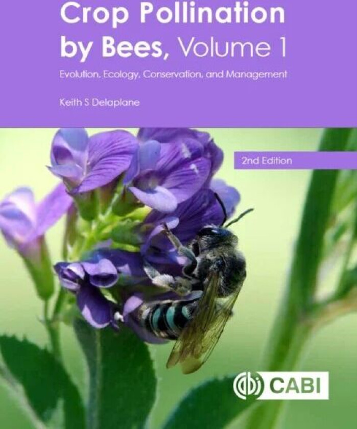 Crop Pollination by Bees, Volume 1 av Dr Keith (University of Georgia USA) Delaplane