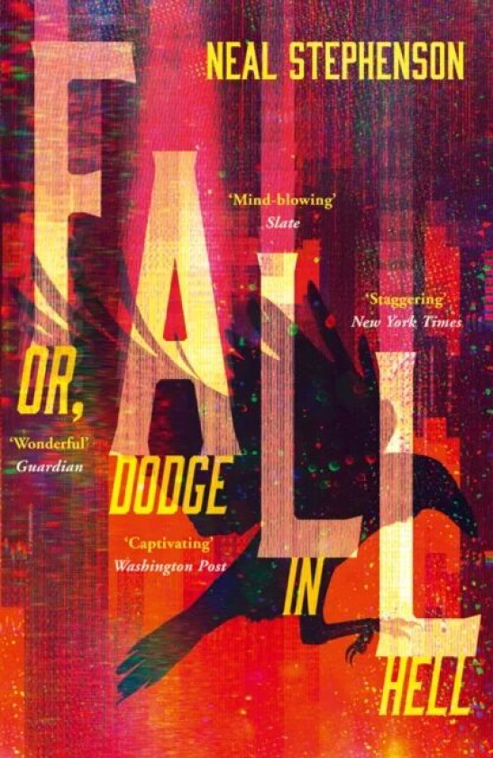 Fall or, Dodge in Hell av Neal Stephenson