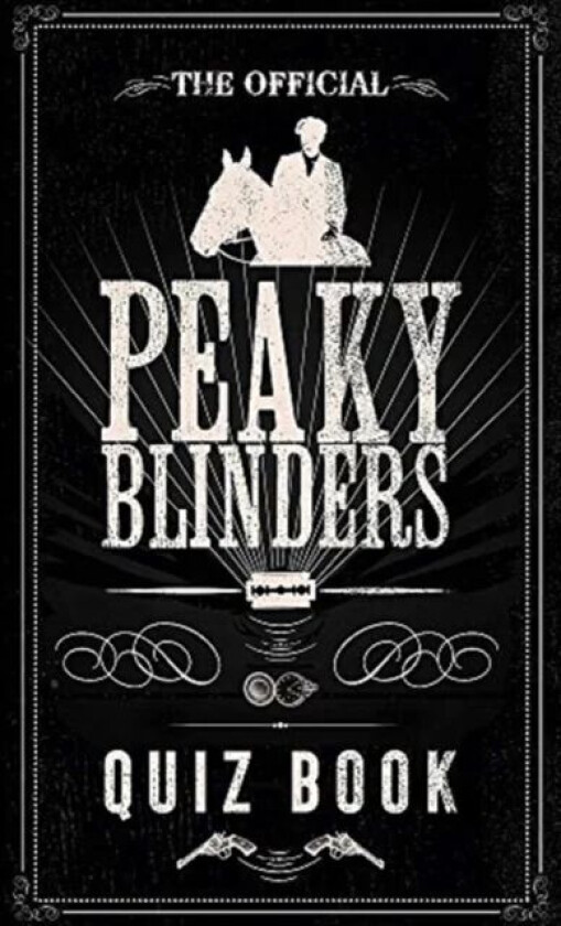 The Official Peaky Blinders Quiz Book av Peaky Blinders