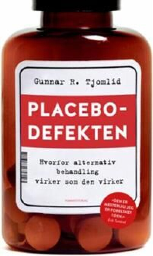 Placebodefekten av Gunnar R. Tjomlid