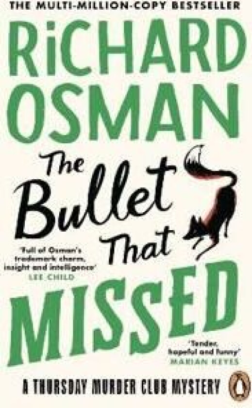 The bullet that missed av Richard Osman