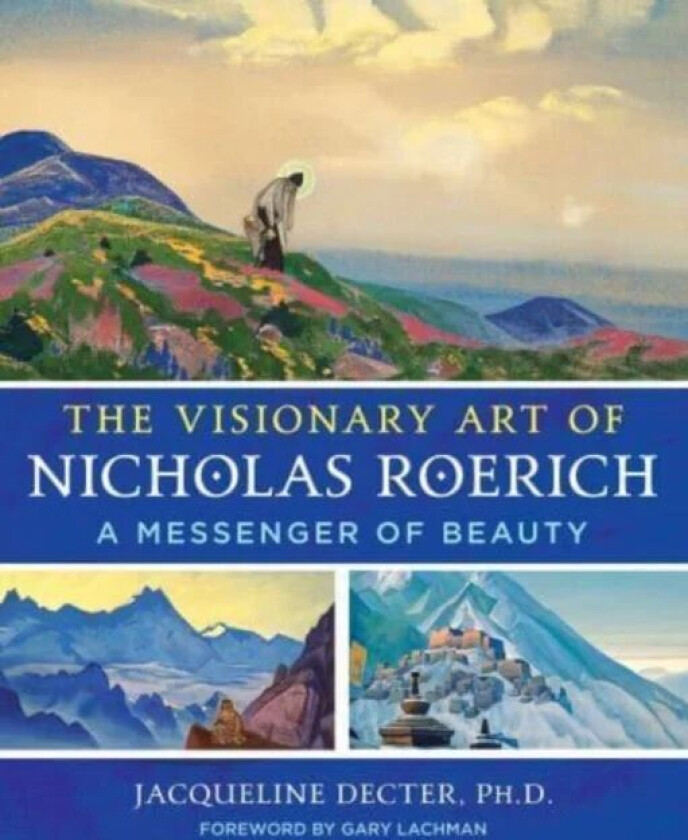 The Visionary Art of Nicholas Roerich av Jacqueline Decter
