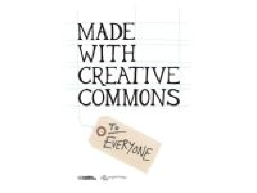 Made With Creative Commons Sarah Pearson, Paul Stacey Språk: Engelsk