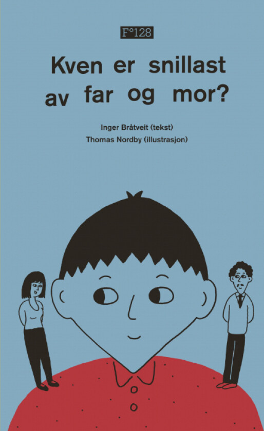 Kven er snillast av far og mor? av Inger Bråtveit
