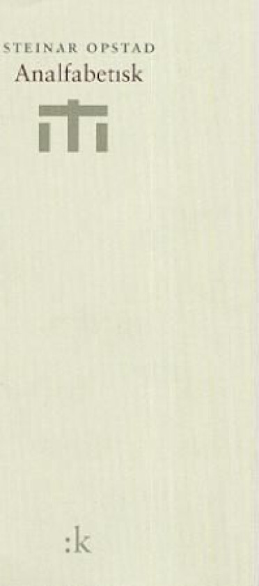 Analfabetisk av Steinar Opstad