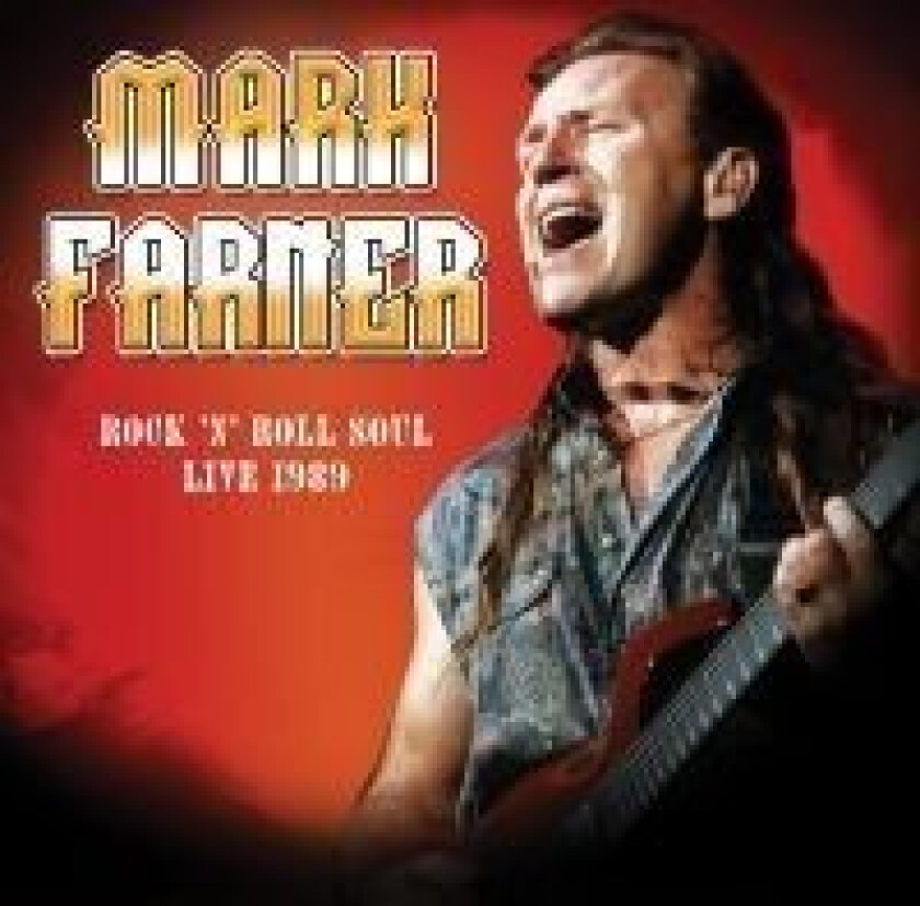 Mark Farner - Rock 'N Roll Soul: Live, August 20,