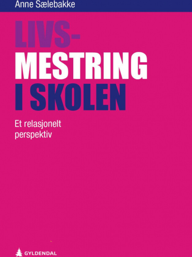 Livsmestring i skolen av Anne Sælebakke