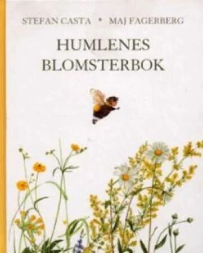 Humlenes blomsterbok av Stefan Casta