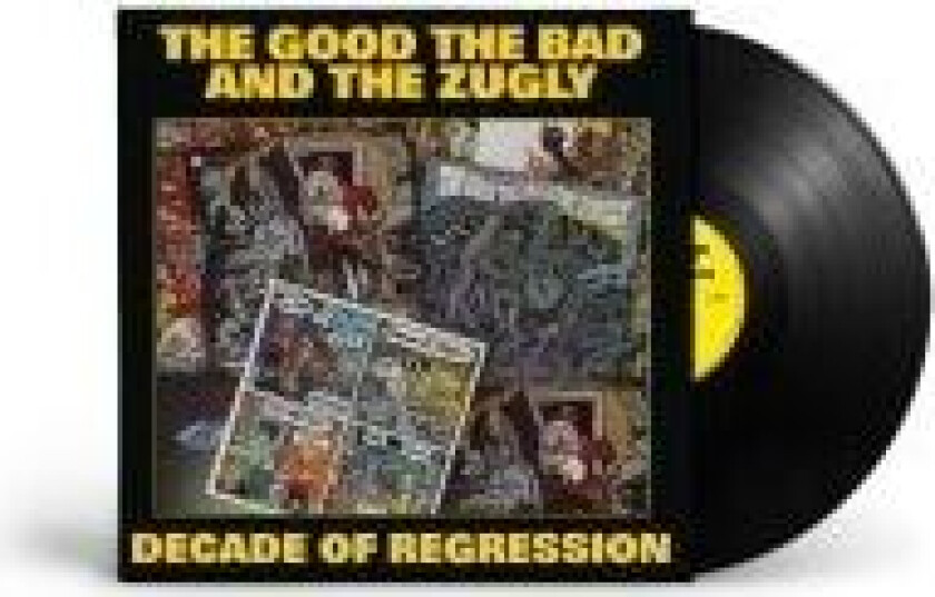 The Good The Bad And The Zugly - Decade Of Regression (Vinyl Lp)