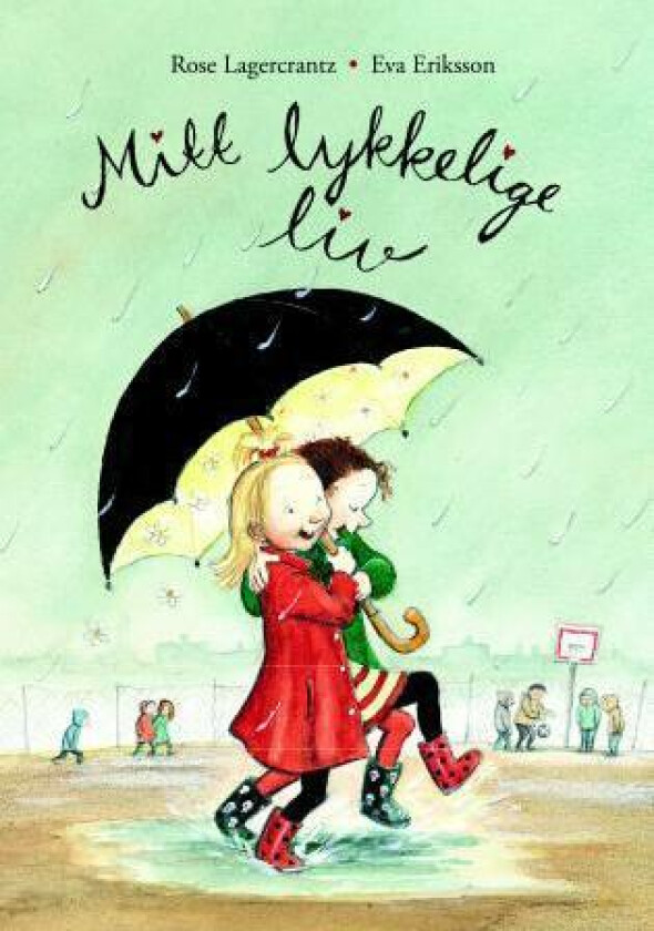 Mitt lykkelige liv av Rose Lagercrantz