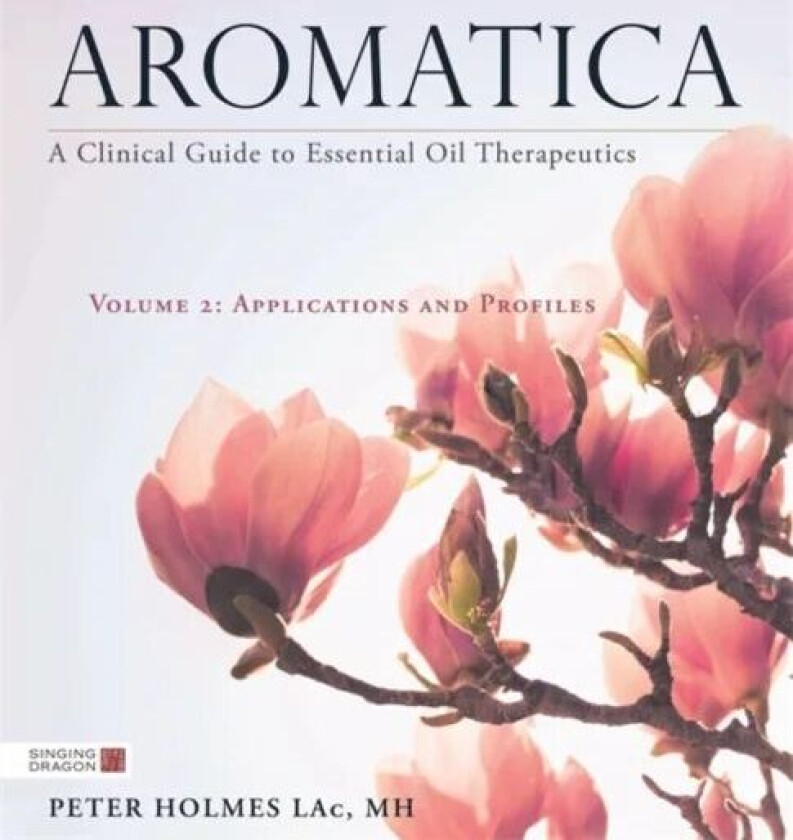 Aromatica Volume 2 av Peter Holmes