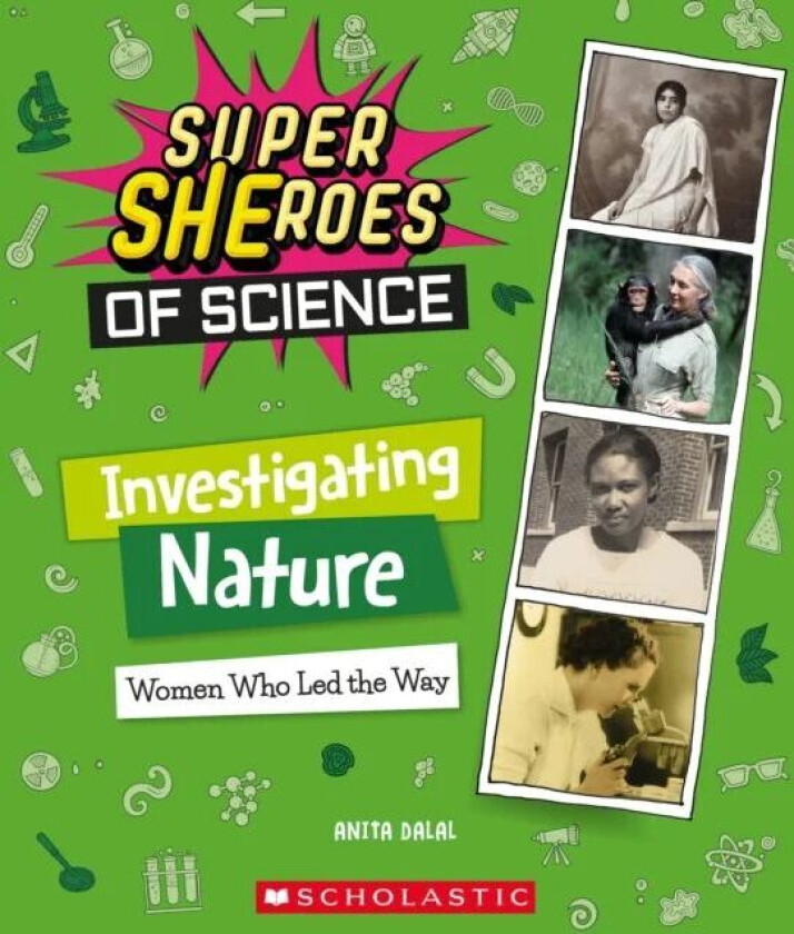Investigating Nature: Women Who Led the Way (Super SHEroes of Science) av Anita Dalal
