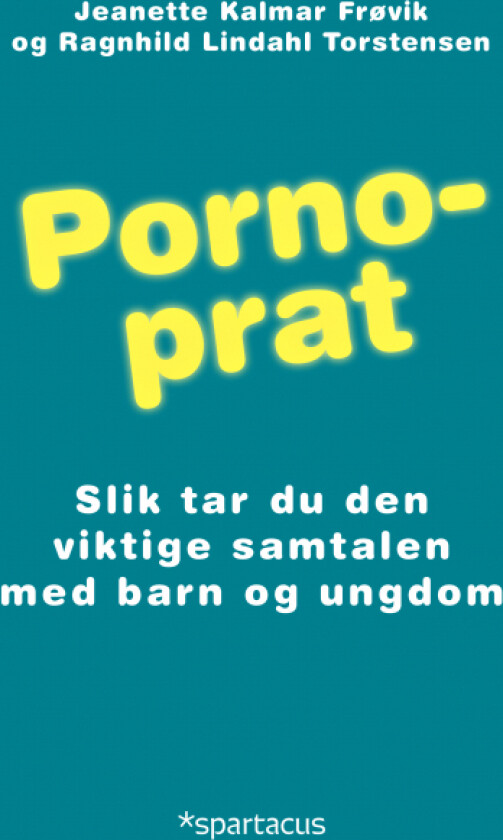 Pornoprat av Jeanette Kalmar Frøvik, Ragnhild Lindahl Torstensen