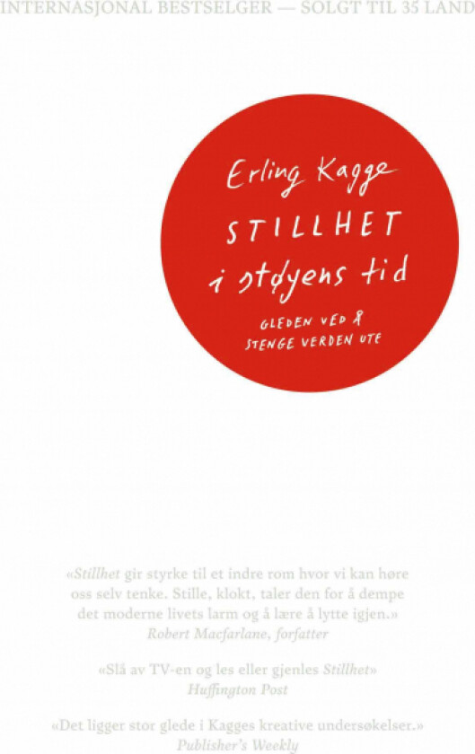 Stillhet i støyens tid av Erling Kagge