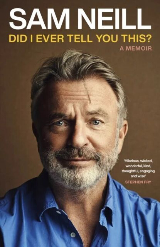 Did I Ever Tell You This? av Sam Neill