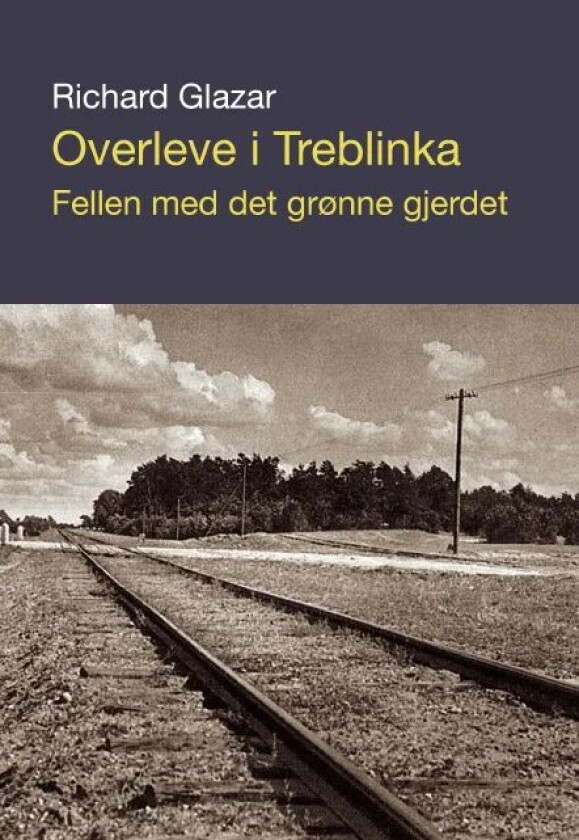 Overleve i Treblinka av Richard Glazar