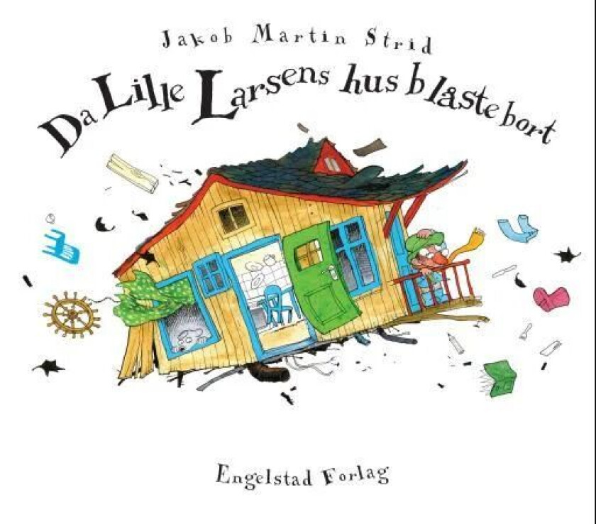 Da Lille Larsens hus blåste bort av Jakob Martin Strid