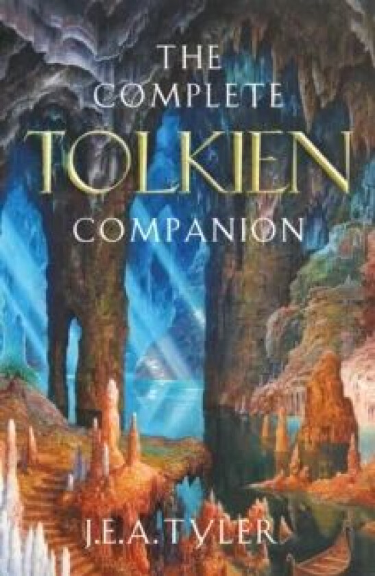 The Complete Tolkien Companion av J E A Tyler