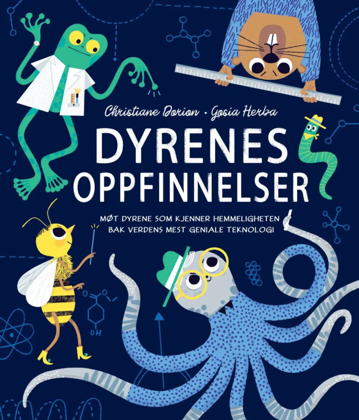Dyrenes oppfinnelser av Christiane Dorion