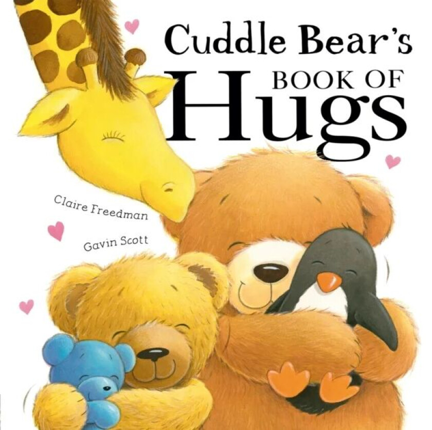 Cuddle Bear's Book of Hugs av Claire Freedman