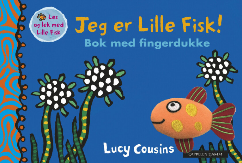 Jeg er Lille Fisk! av Lucy Cousins