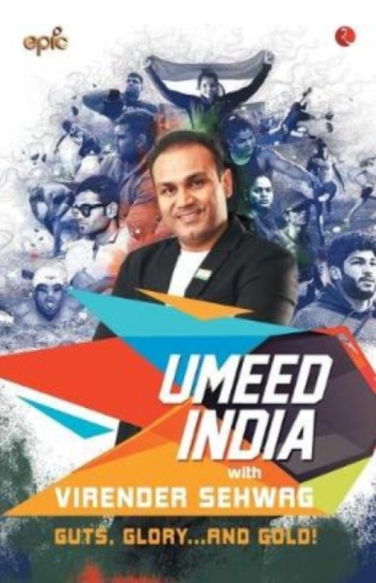 Umeed India with Virender Sehwag Guts, Glory...and Gold!