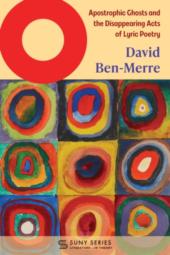 O Apostrophic Ghosts and the Disappearing Acts of Lyric Poetry