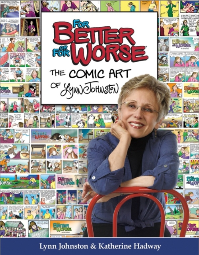 For Better or For Worse The Comic Art of Lynn Johnston