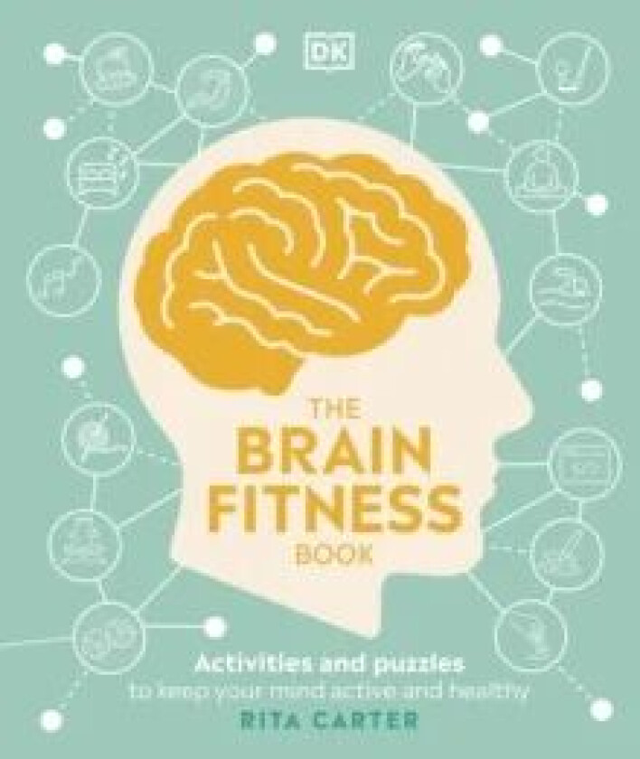 The Brain Fitness Book av Rita Carter