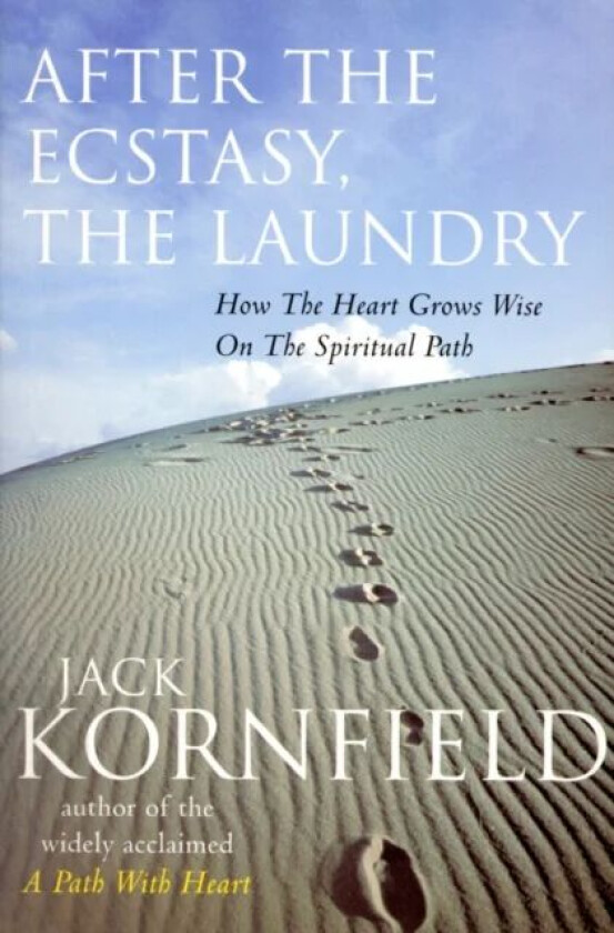 After The Ecstasy, The Laundry av Jack Kornfield