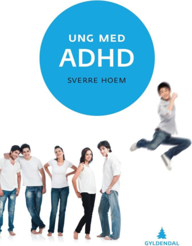 Ung med ADHD av Sverre Hoem