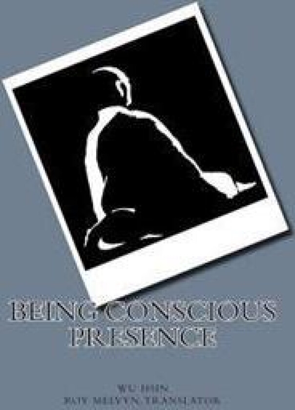 Being Conscious Presence