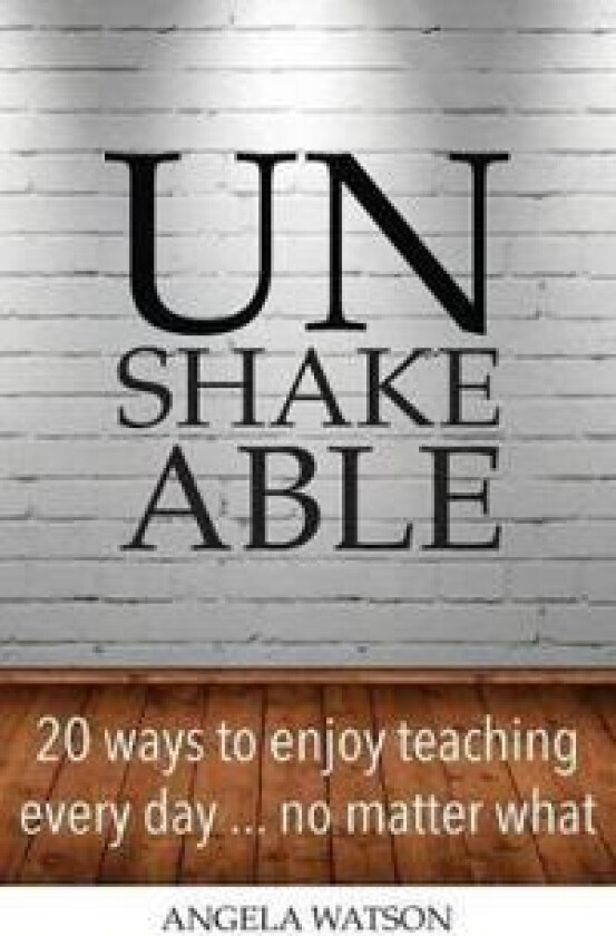 Unshakeable - Watson, Angela