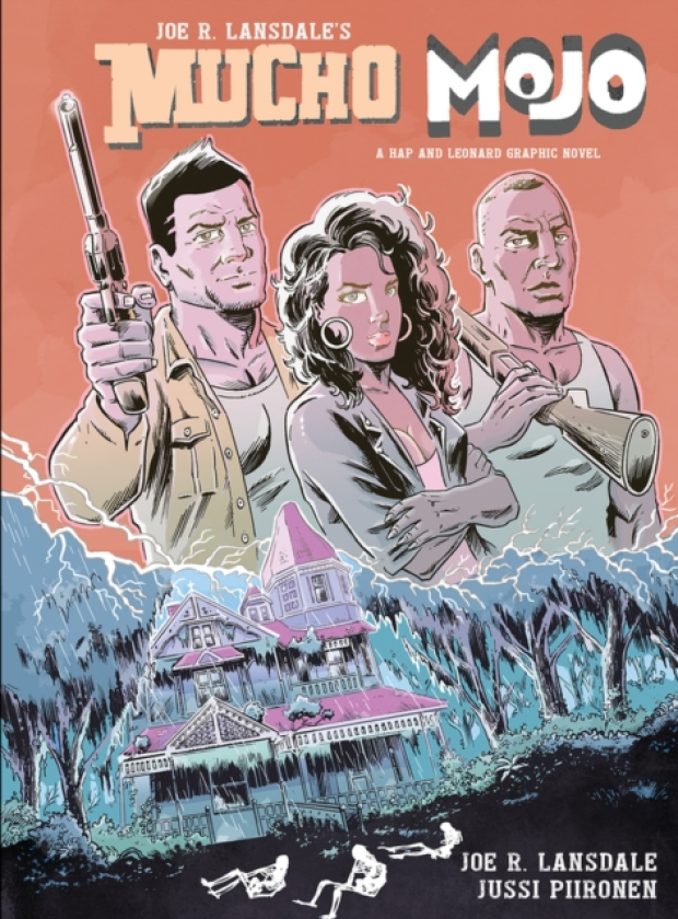 Mucho Mojo A Hap and Leonard Graphic Novel