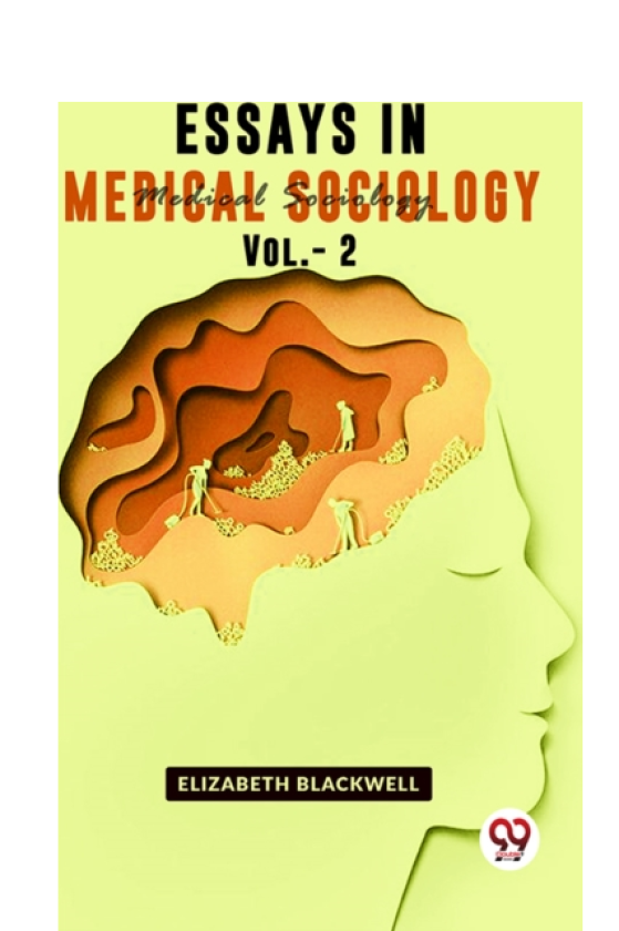 Essays In Medical Sociology Vol. 2