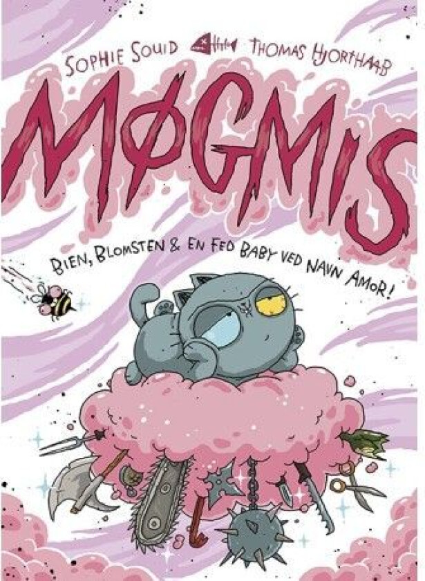 Møgmis 8: Bien, blomsten og en fed baby ved navn Amor! | Sophie Souid