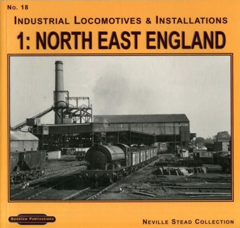 Industrial Locomotives & Installations av Neville Stead