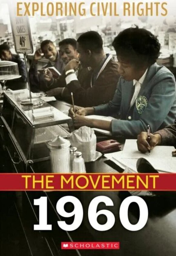 1960 (Exploring Civil Rights: The Movement) av Selene Castrovilla