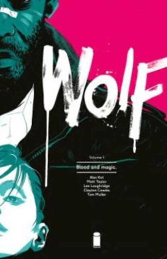 Wolf Volume 1: Blood and Magic av Ales Kot