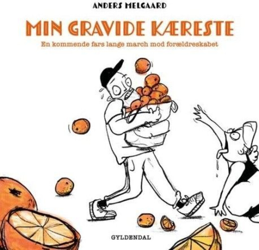 Min gravide kjæreste | Anders Melgaard | Språk: Dansk