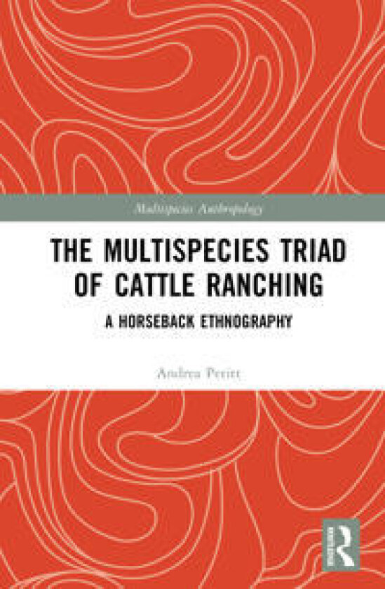 The Multispecies Triad of Cattle Ranching