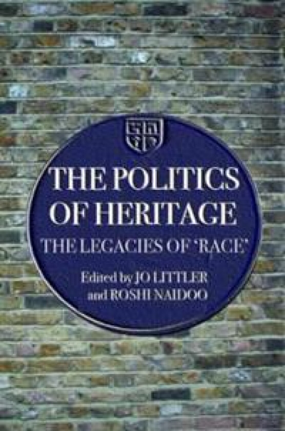 The Politics of Heritage