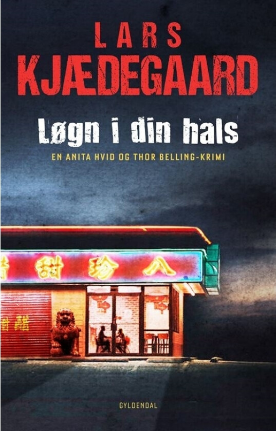 Løgn i din hals | Lars Kjædegaard | Språk: Dansk