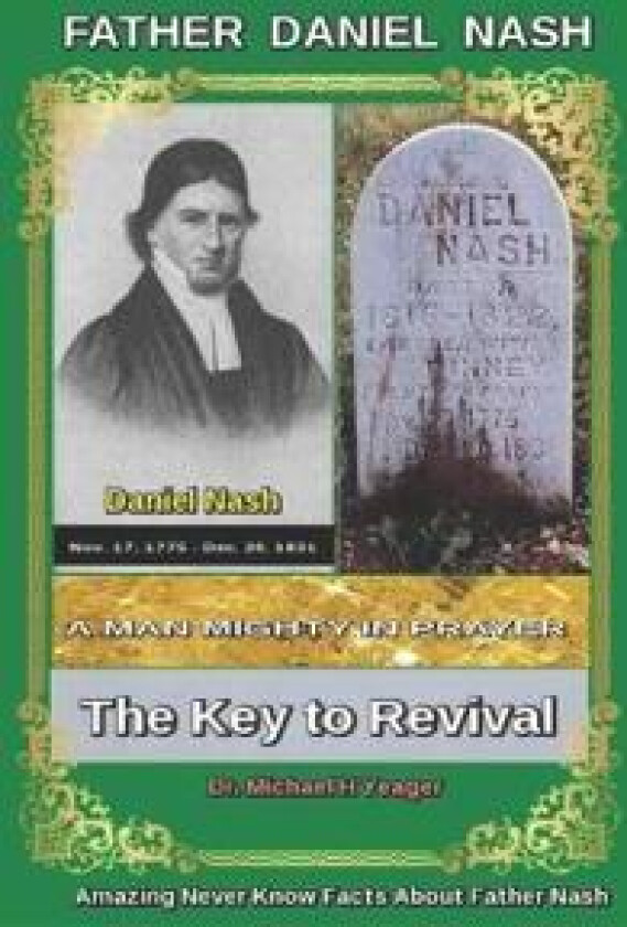 Daniel Nash A Man Mighty In Prayer