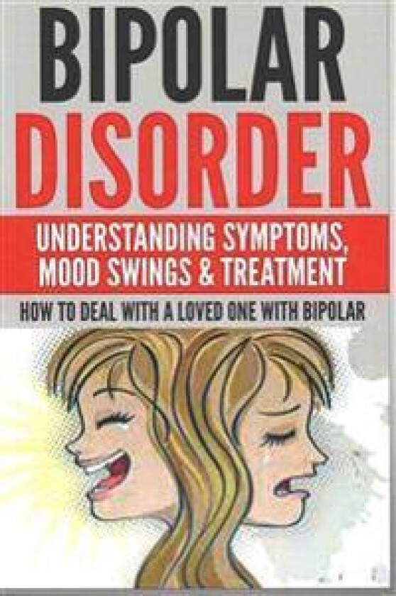 Bipolar Disorder: Understanding Symptoms