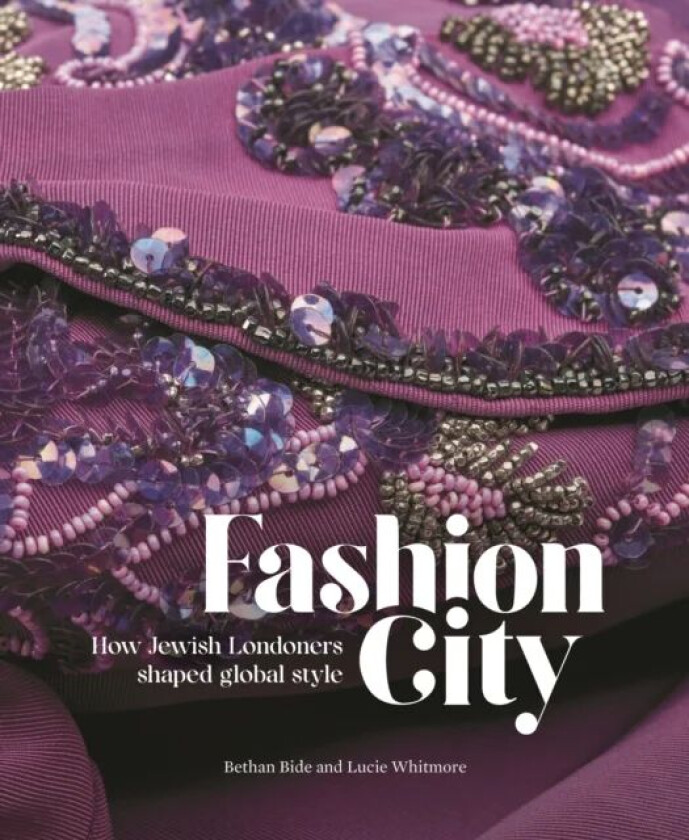 Fashion City av Bethan Bide, Lucie Whitmore