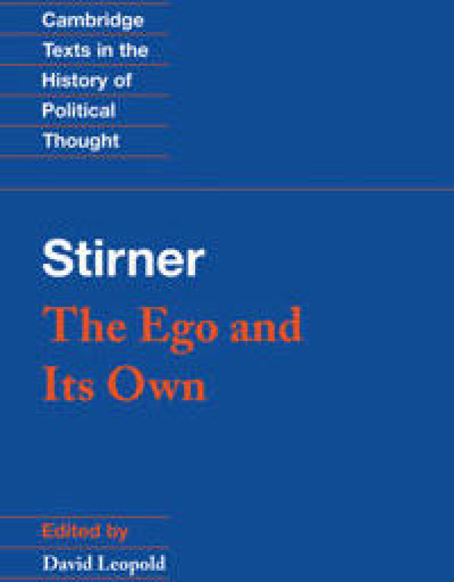 Stirner: The Ego and its Own